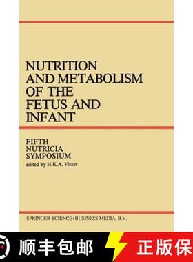 【3-4周达】Nutrition and Metabolism of the Fetus and Infant : Rotterdam 11-13 October 1978 [9789400993204]