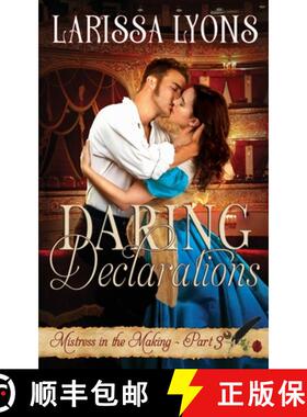 预订 Daring Declarations: A Fun and Steamy Historical Regency [9781949426205]