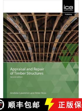 【3-4周达】Appraisal and Repair of Timber Structures and Cladding, Second edition [9780727761781]
