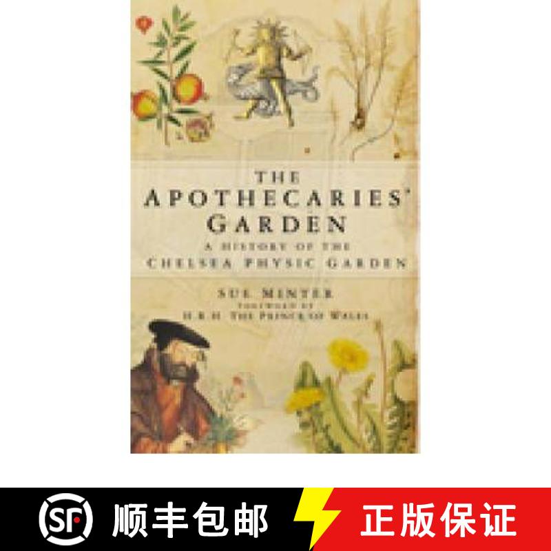 预订 Apothecaries' Garden: A History of the Chelsea Physic Garden [9780750936385]