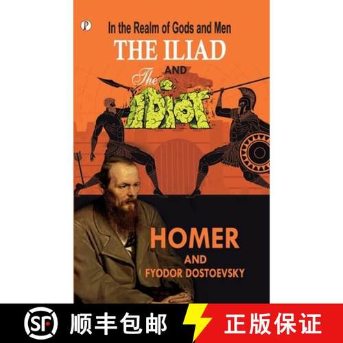 【3-4周达】In the Realm of Gods and Men - The Iliad & The Idiot Together in One Volume [9789359832807]