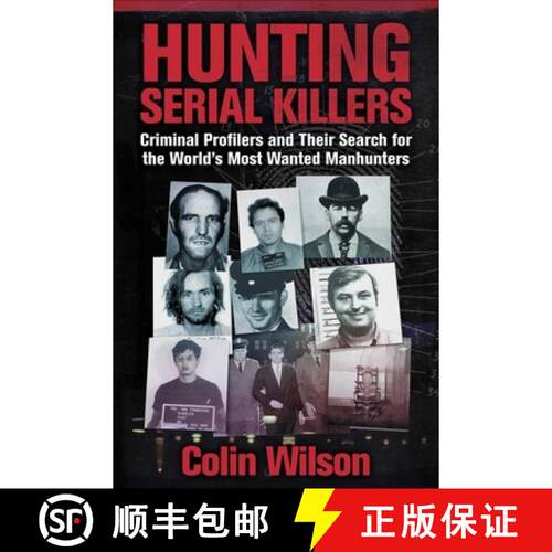 【3-4周达】Hunting Serial Killers: Criminal Profilers and Their Search for the World's Most Wanted Ma... [9781510772397]