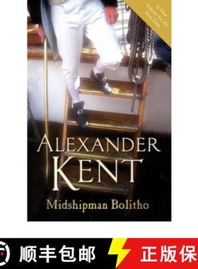 【3-4周达】Midshipman Bolitho: Richard Bolitho  Midshipman, Midshipman Bolitho and the Avenger and ... [9780099504337]