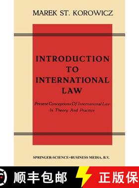 【3-4周达】Introduction to International Law : Present Conceptions Of International Law In Theory And... [9789401184960]