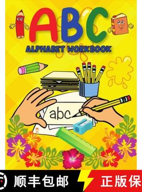 预订 ABC Alphabet Book: Learning to Write Alphabet/ Handwriting Book for Pre-schoolers, Kindergartens [9781915105257]