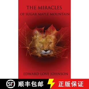 【3-4周达】The Miracles of Sugar Maple Mountain [9780988536449]