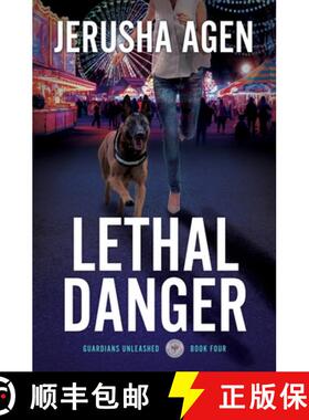 【3-4周达】Lethal Danger: A Christian K-9 Suspense [9781956683325]