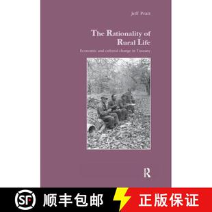 【3-4周达】The Rationality of Rural Life: Economic and Cultural Change in Tuscany [9781138984561]