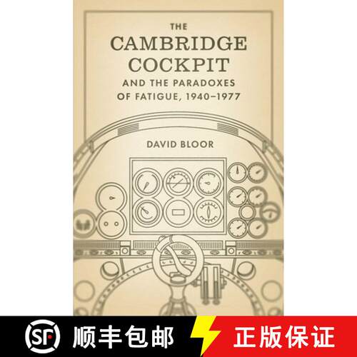 【3-4周达】精装 The Cambridge Cockpit and the Paradoxes of Fatigue, 1940–1977 [9780226842325]