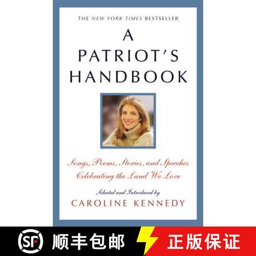 【3-4周达】A Patriot's Handbook: Songs, Poems, Stories, and Speeches Celebrating the Land We Love [9781478945208]