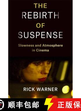 【3-4周达】The Rebirth of Suspense – Slowness and Atmosphere in Cinema [9780231212717]