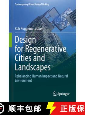 【3-4周达】Design for Regenerative Cities and Landscapes : Rebalancing Human Impact and Natural Envir... [9783030970253]