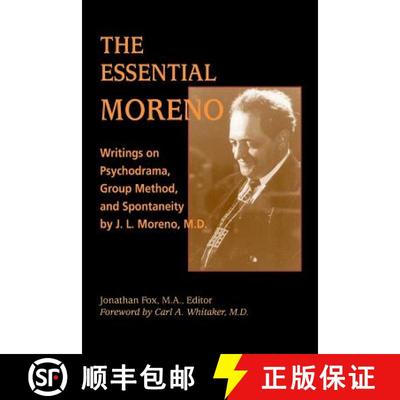 【3-4周达】The Essential Moreno: Writings on Psychodrama, Group Method, and Spontaneity by J. L. More... [9780964235052]