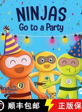 预订 Ninjas Go to a Party: A Rhyming Children's Book About Parties and Practicing Inclusion [9781637314111]