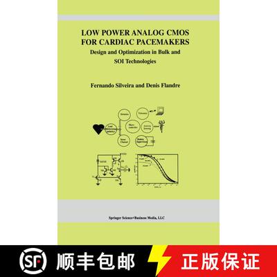 【3-4周达】Low Power Analog CMOS for Cardiac Pacemakers : Design and Optimization in Bulk and SOI Tec... [9781441954190]
