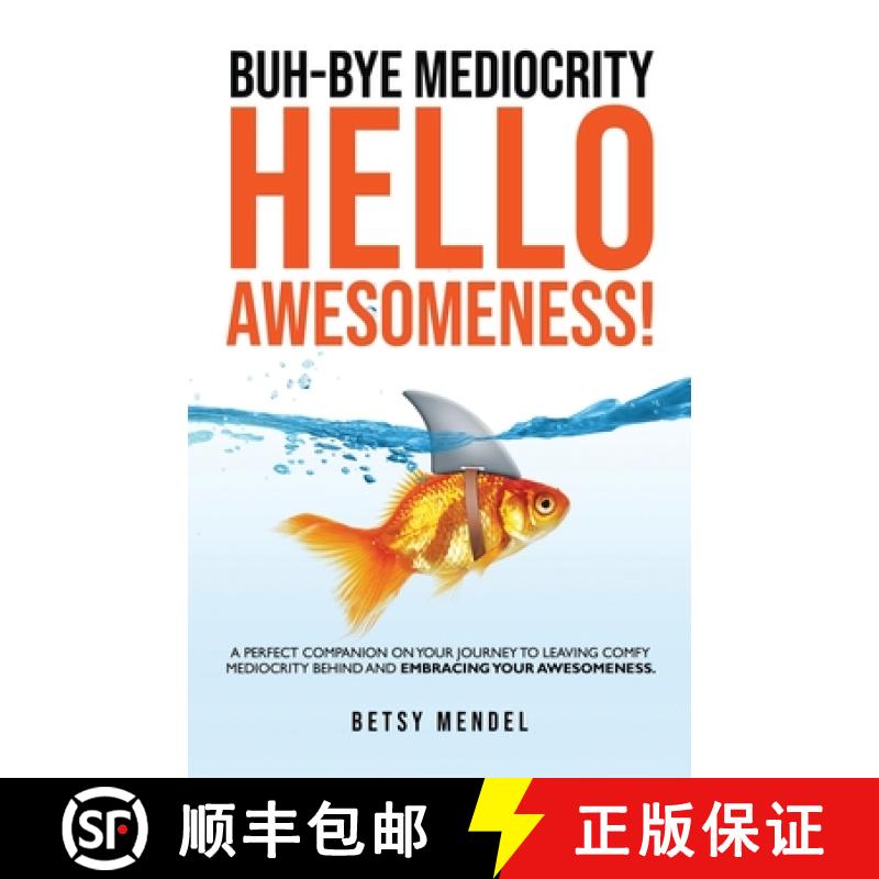【2-3周达】Buh-Bye Mediocrity, Hello Awesomeness! [9798991453417]