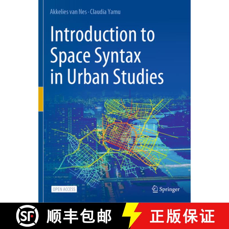【4周达】Introduction to Space Syntax in Urban Studies [9783030591427]