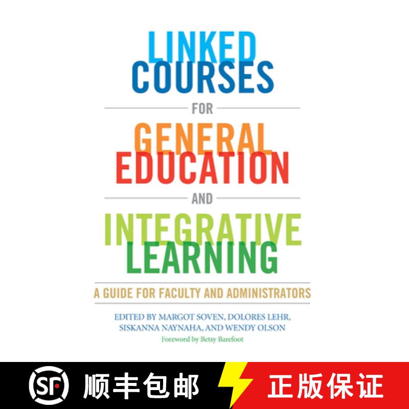 【3-4周达】Linked Courses for General Education and Integrative Learning: A Guide for Faculty and Adm... [9781579224868]