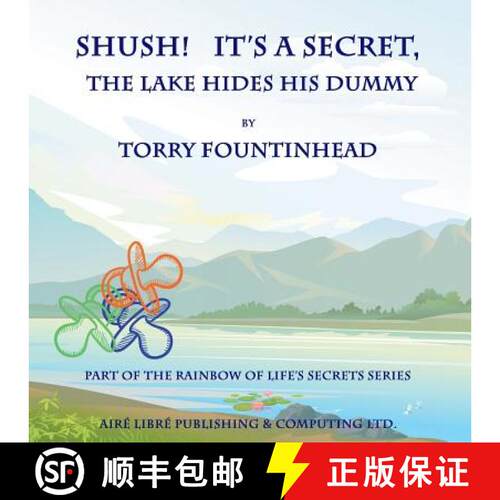 【3-4周达】Shush! It's a Secret, The Lake Hides His Dummy [9780978149895]