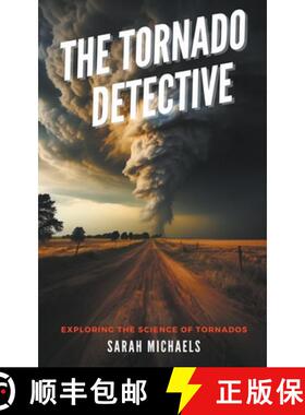 【3-4周达】The Tornado Detective: Exploring the Science of Tornados [9798224408269]