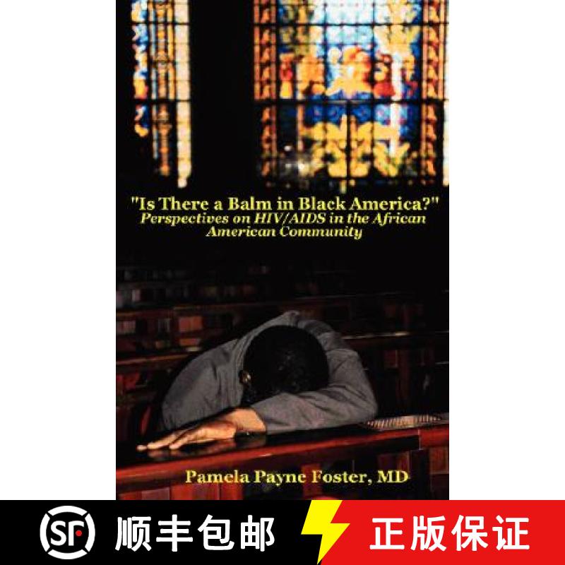 【3-4周达】Is there a Balm in Black America?: Perspectives on HIV/AIDS in the African American Community [9781430316701]