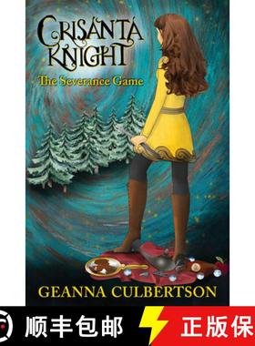 预订 Crisanta Knight: The Severance Game: The Severance Game [9781939371577]