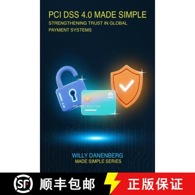 【3-4周达】PCI DSS 4.0 Made Simple: A Comprehensive Guide to the Payment Card Industry Data Security ... [9798900303109]