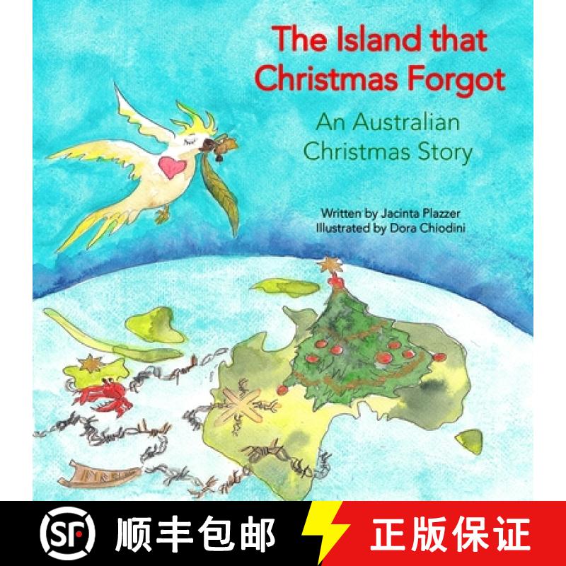 【3-4周达】The Island that Christmas Forgot: An Australian Christmas Story [9780648755401]