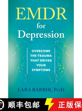 【3-4周达】EMDR for Depression: Overcome the Trauma That Drives Your Symptoms [9781648486975]