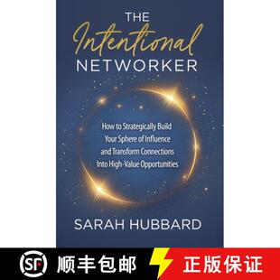 【3-4周达】The Intentional Networker: How to Strategically Build your Sphere of Influence and Transfo... [9798993792514]