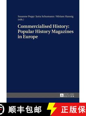 【3-4周达】Commercialised History: Popular History Magazines in Europe : Approaches to a Historico-Cu... [9783631657799]
