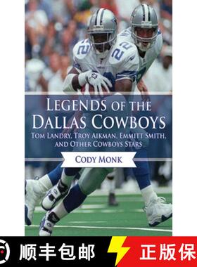【3-4周达】Legends of the Dallas Cowboys: Tom Landry, Troy Aikman, Emmitt Smith, and Other Cowboys Stars [9781613213964]