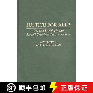 【3-4周达】Justice for All?: Jews and Arabs in the Israeli Criminal Justice System [9780275959081]