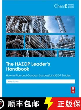 【3-4周达】The Hazop Leader's Handbook: How to Plan and Conduct Successful Hazop Studies [9780323917261]