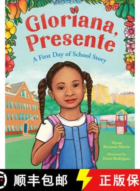 现货 Gloriana, Presente: A First Day of School Story [9780316366618]
