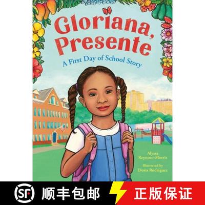 现货 Gloriana, Presente: A First Day of School Story [9780316366618]