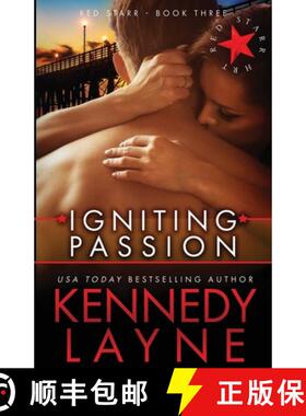 【3-4周达】Igniting Passion (Red Starr, Book Three) [9781943420018]