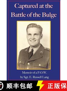 预订 Captured at the Battle of the Bulge: Memoir of a P.O.W. [9780998361901]