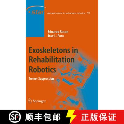 【3-4周达】精装 Exoskeletons in Rehabilitation Robotics: Tremor Suppression [9783642176586]