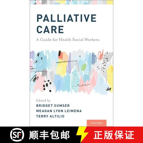 【3-4周达】Palliative Care: A Guide for Health Social Workers [9780190669607]