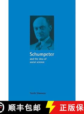 【3-4周达】Schumpeter and the Idea of Social Science: A Metatheoretical Study - Schumpeter and the Id... [9780521037969]