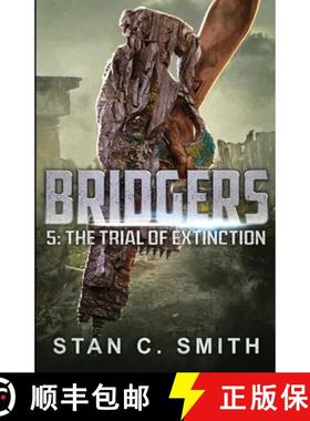 【3-4周达】Bridgers 5: The Trial of Extinction [9798985389715]