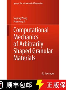 【3-4周达】Computational Mechanics of Arbitrarily Shaped Granular Materials [9789819999262]