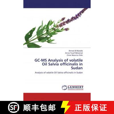 预订 GC-MS Analysis of volatile Oil Salvia officinalis in Sudan [9786139471157]