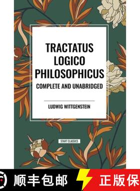 【3-4周达】Tractatus Logico-Philosophicus Complete and Unabridged [9798880923991]