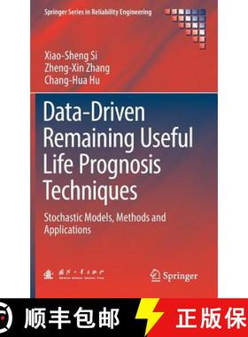 【3-4周达】Data-Driven Remaining Useful Life Prognosis Techniques : Stochastic Models, Methods and Ap... [9783662540282]