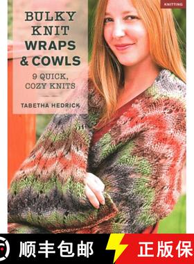 【3-4周达】Bulky Knit Wraps & Cowls : 9 Quick, Cozy Knits [9780811739511]