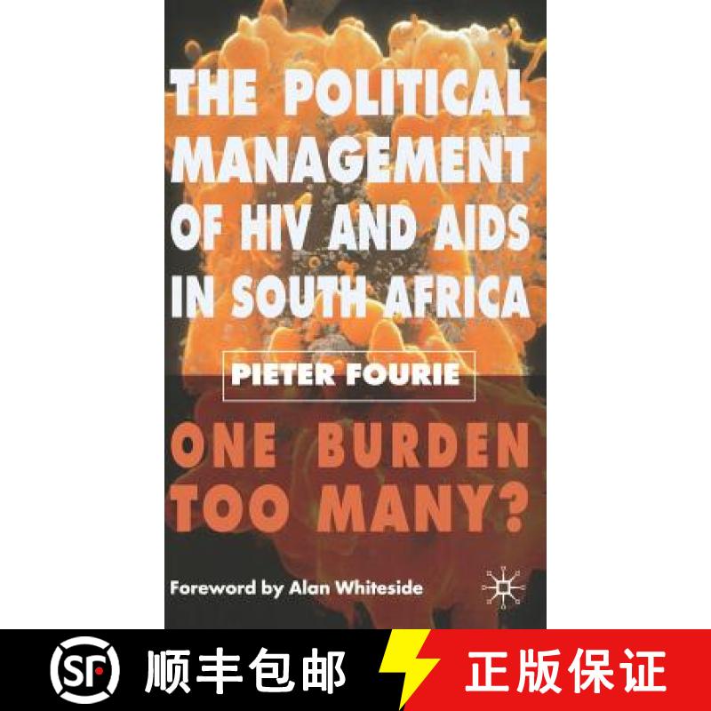 【3-4周达】The Political Management of HIV and AIDS in South Africa: One Burden Too Many? [9780230006676]