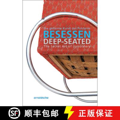 【3-4周达】Deep-Seated : The Secret Art of Upholstery [9783897906815]