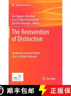 【3-4周达】The Reinvention of Distinction : Modernity and the Middle Class in Urban Vietnam [9789400723054]